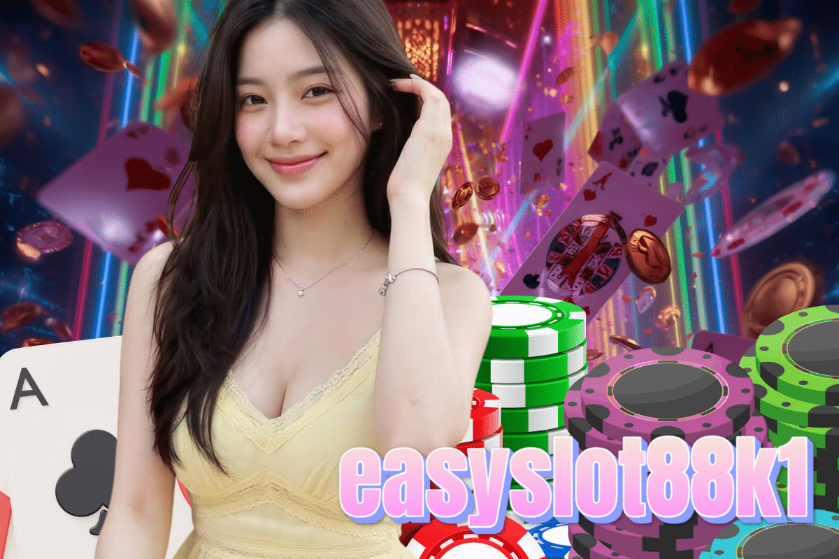 easyslot88k1 เว็บตรง